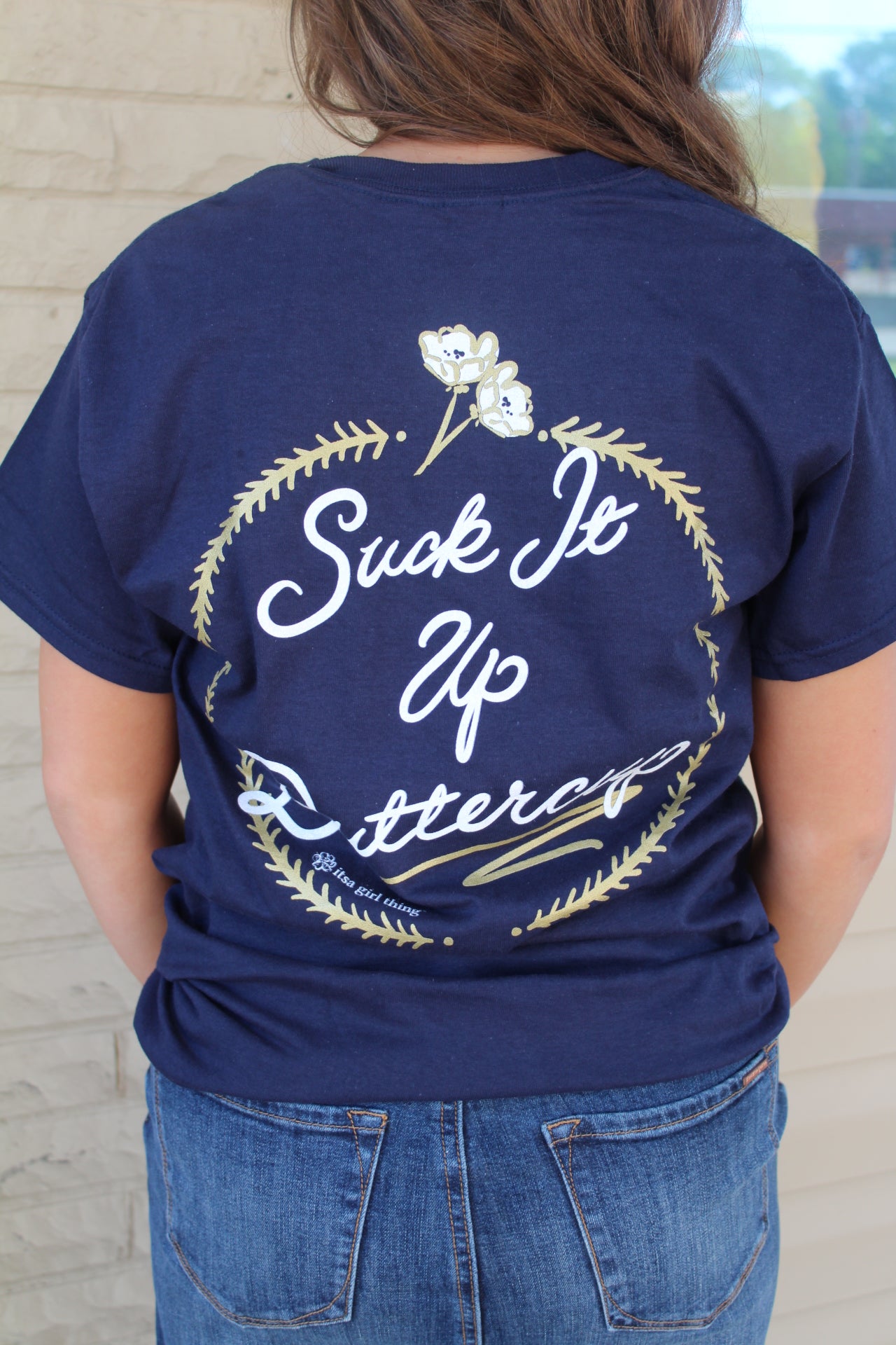 Suck It Up Buttercup Graphic Tee